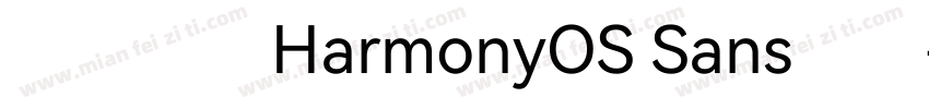 华为鸿蒙HarmonyOS Sans字体字体转换
